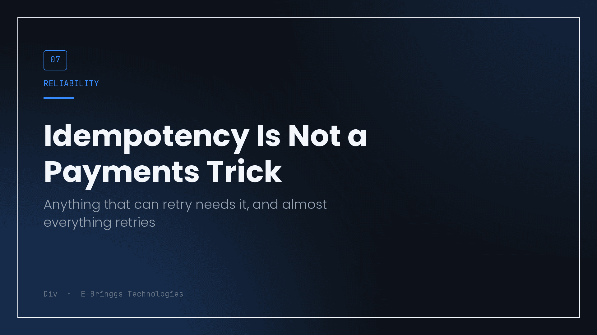 Idempotency Is Not a Payments Trick cover